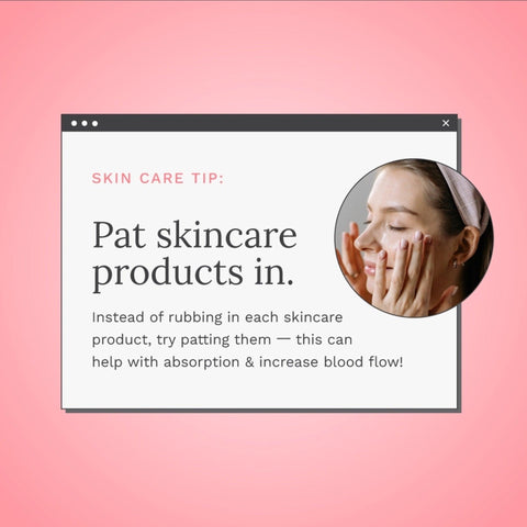 Skin Care - Pat Your Skin